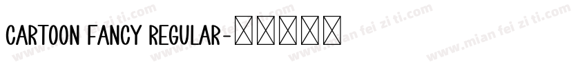 Cartoon Fancy Regular字体转换